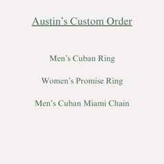 Austin's custom order | Men's Cuban Ring + Women's Promise Ring + Men's Cuban Miami Chain
